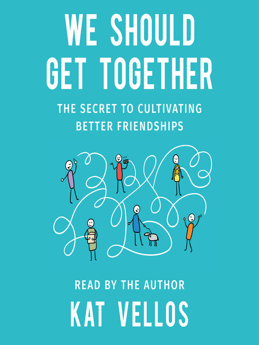 Title details for We Should Get Together by Kat Vellos - Wait list